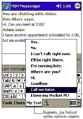 46 hp Jornada 560 -sarjan kämmentietokone Käyttöopas My Text -toiminnon käyttö Kun käytät Inbox- tai MSN Messenger -sovellusta, voit sijoittaa valmiita tai