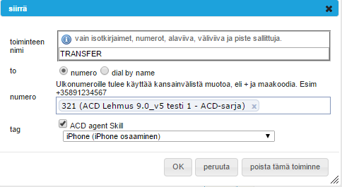 Elisa Oyj Elisa Ring 56 (61) Siirron muokkauskentät näkyvät alla olevassa kuvassa Nyt kun olet tehnyt taitopohjainenreititys -määritykset kohdissa