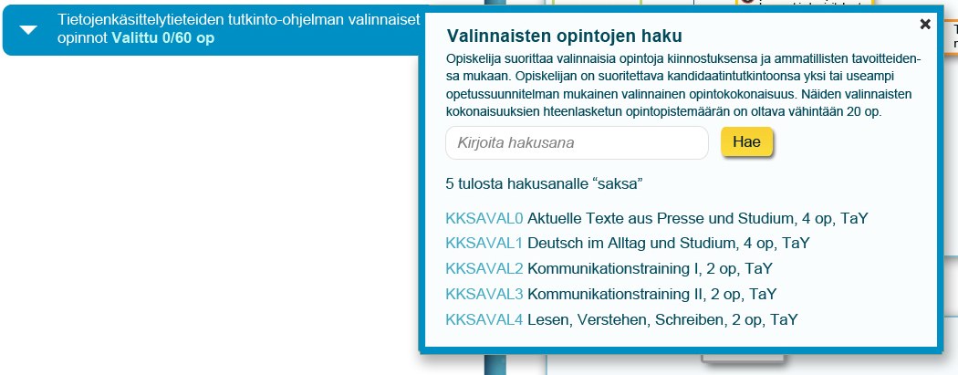 esimerkit käytettävistä leijukkeista. Opintojaksotason leijuke Opintokokonaisuustason leijuke, tässä valinnaisten opintojen haku 7.