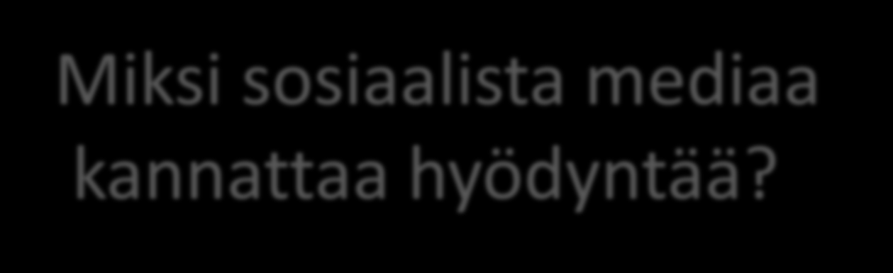 Miksi sosiaalista
