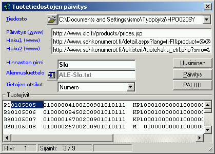 Esim. tuotehinnaston päivittämisestä Aluksi varmistetaan, että hinnasto (hintatiedot tai tuotteet) on käytettävissä; joko levykkeellä tai noudetaan se internetin avulla toimittajan sivuilta.