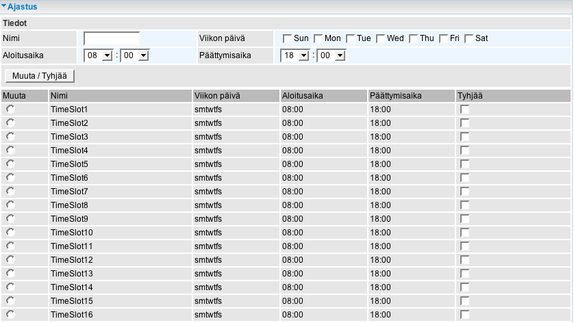 4.4.3.7 Ajastus Toiminto mahdollistaa käyttöaikasääntöjen luomisen, joita voidaan käyttää mm. pakettisuodatuksessa. Kts.
