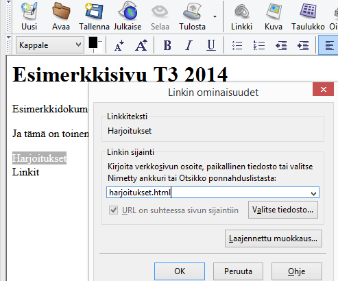 Linkittäminen käytännössä Jos olet jo tallentanut paikallisen tiedoston, Voit linkittää siihen suoraan Valitse