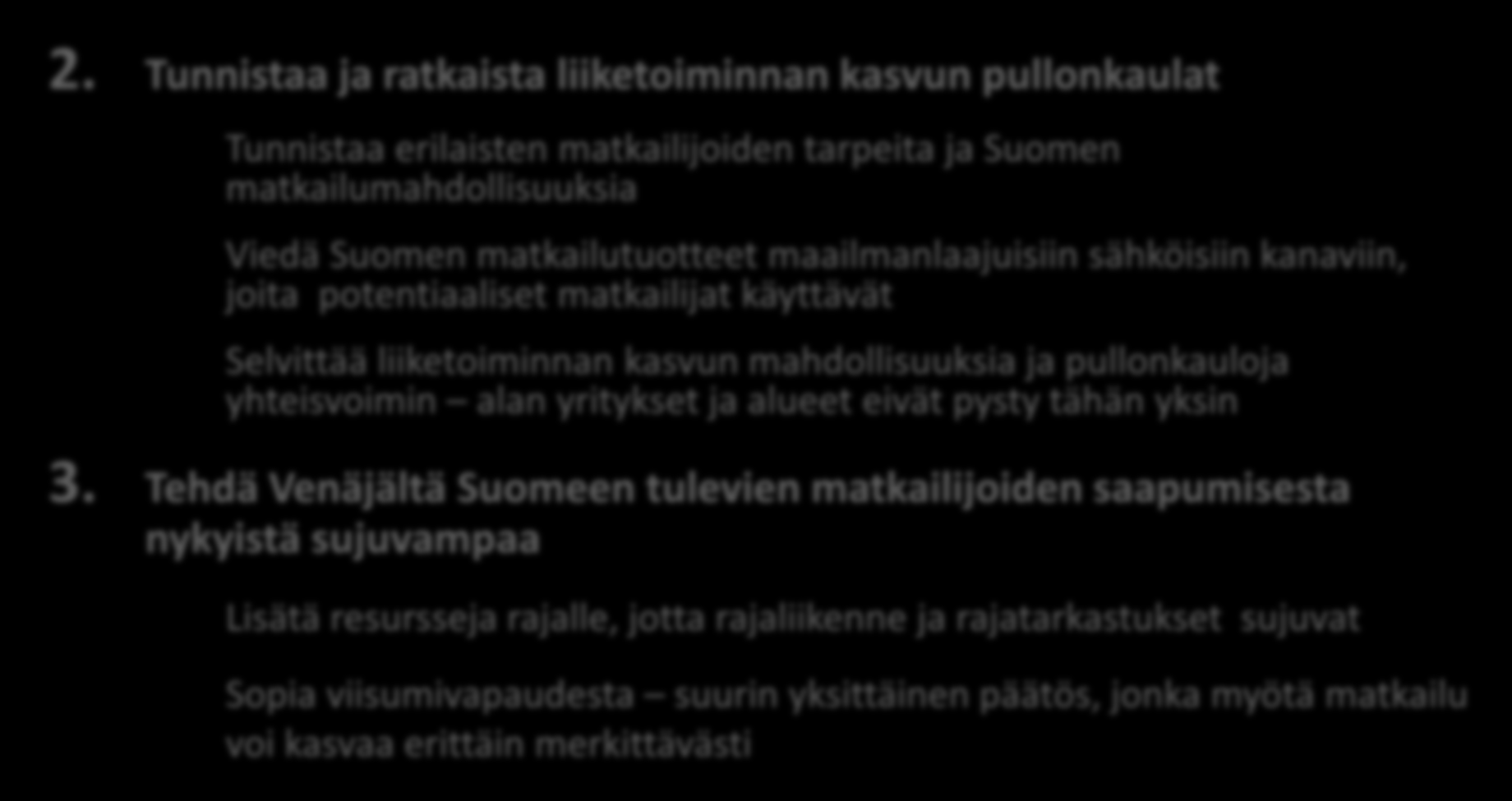 Matkailun strateginen ohjelma alatavoitteineen (2/2) 2.