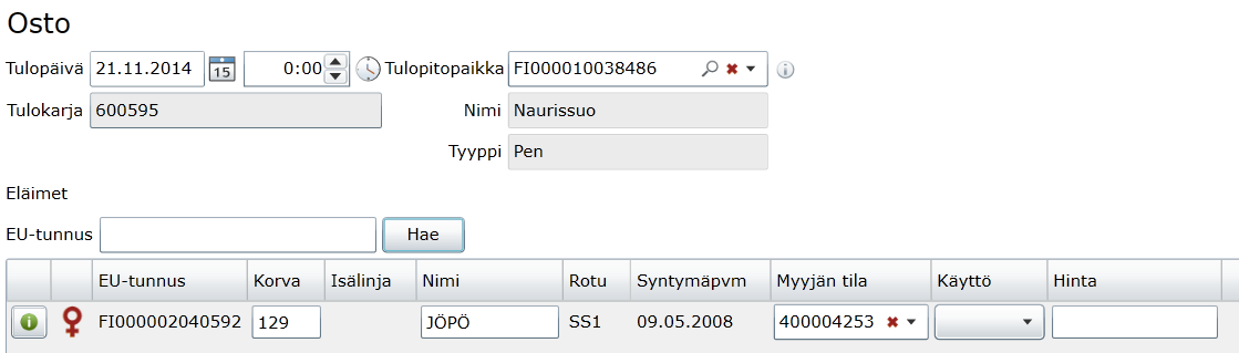 Ostoeläimen EU-tunnus haetaan Lista ostajan pitopaikoista, valitse oikea Ostoeläimen tiedot Myyjätilan tilatunnus Pic.