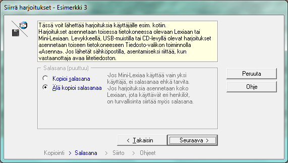 Jos harjoituksissa on käytetty ainoastaan Lexian sisältämiä kuva- /äänimateriaaleja, näitä ei tarvitse valita. Huom!