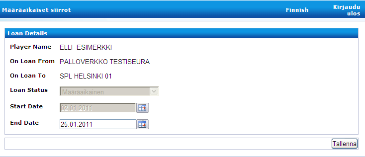 MÄÄRÄAIKAISET PELAAJASIIRROT Pelaaja, joka on omasta seurassa lainassa toisessa seurassa ja määräaikaa jatketaan tai keskeytetään, vanha seura käy muokkaamassa