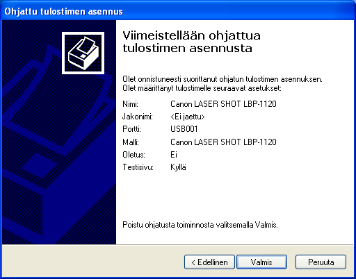 11 Napsauta [Kyllä], jos haluat tulostaa testisivun tai [Ei], jos et haluat tulostaa testisivua ja napsauta sitten [Seuraava]. 3 Canon Advanced Printing Technology teknologian 12 Napsauta [Valmis].