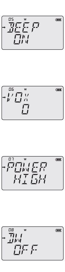 Paina [MENU/LOCK],käännä myötäpäivään tai vastapäivään [DIAL], valitse MENU [05] BEEP. Paina [MENU/LOCK],käännä myötäpäivään tai vastapäivään [DIAL], valitse MENU [06] VOX.