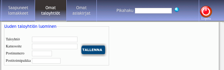 Kuva 42). Kuva 42: Uuden taloyhtiön luominen Tehtävä Isännöntipuolelle painikkeet ja niille toiminnot on toteutunut muiden tehtävien ohessa. Valmiina on etsi-painike, lopeta ja tallenna-painikkeet.