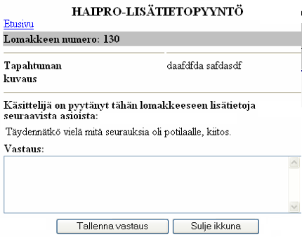 Ilmoittajan ohje 8(12) Esimerkki tulostetusta lomakkeesta. Lomake täydentyy, kun se on käsitelty.