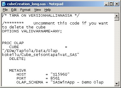 Muutosten tekeminen SAS koodiin Kun SAS koodiin tehdään muutoksia editorilla (SAS,