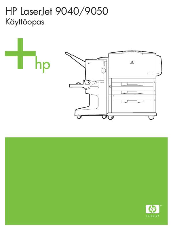 Yksityiskohtaiset käyttöohjeet ovat käyttäjänoppaassa Käyttöohje HP LASERJET 9040 Käyttöohjeet HP LASERJET 9040 Käyttäjän opas HP