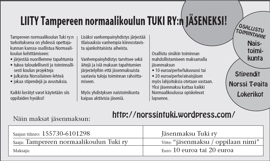 Vanhempainyhdistys pyrkii Norssilainen-lehden kautta omalta osaltaan toteuttamaan yhteisiä tavoitteita tukea koulun toimintaa, parantaa yhteisöllisyyttä, jakaa tietoa koulun toiminnasta ja