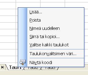Jokainen laskentataulukko voidaan nimetä tai poistaa. Laskentataulukoita voidaan tehdä lisääkin. Laskentataulukon alalaidassa on taulukkovalitsimia kolme kappaletta.
