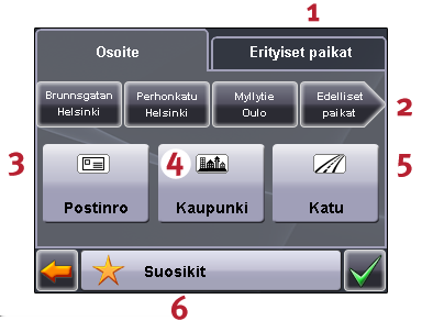 - 13 - Tarkkuus: 320 x 240 kuvapistettä Tarkkuus: 480 x 272 kuvapistettä Hakuluokan valinta (erikoiskohteet) Kohdepaikan valinta viimeisimmistä paikoista Postinumeron merkintä Kaupungin syöttäminen