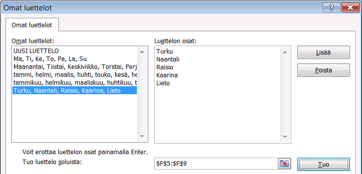 Päivämääristä tai lukuarvoista saat myös sarjan, kun vedät toisella hiiren painikkeella kopiointikahvasta alaspäin ja valitset pikavalikosta haluamasi sarjatyypin.