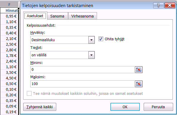 Syötön kelpoisuuden tarkistaminen Kelpoisuustarkistuksella voit ohjata solun tai alueen syötön kelpoisuutta, ohjaat taulukon käyttäjää syöttämään soluihin oikean suuruisia ja tyyppisiä arvoja.