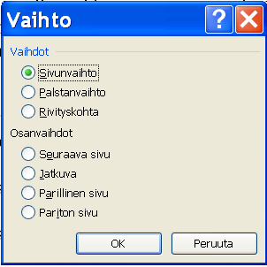 6. Lopuksi valintaikkuna suljetaan napsauttamalla painiketta Sulje (Close). Ms Word 2003 Huomio!