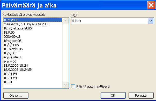 Päivämäärä ja aika Ms Word 2003 Valintapalkin toiminnot vasemmalta oikealle ovat: Lisää automaattinen teksti, sivunumero, lisää sivumäärä, muotoile sivunumerot, lisää päivämäärä, lisää aika, sivun