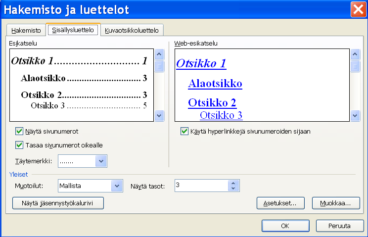 SISÄLLYSLUETTELO Kun asiakirja on valmis, on aika luoda sisällysluettelo. Oletuksena sisällysluettelo perustuu Wordin omiin otsikkotyyleihin.