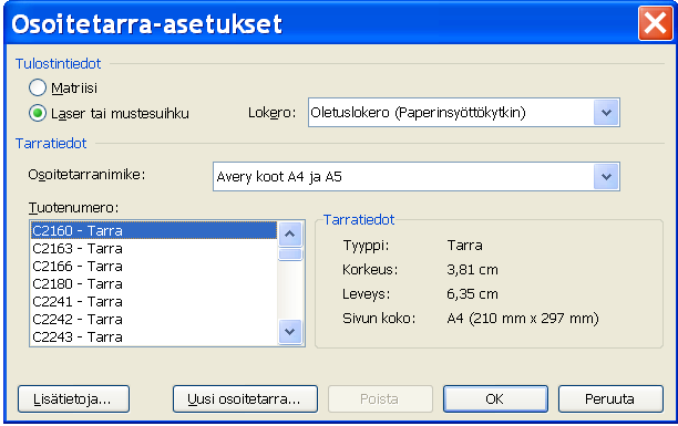 Tarrat Yhdistämistoiminnon ehkä yleisintä käyttöä on osoitetarrojen tekeminen. Sinänsä toiminta poikkeaa joukkokirjeestä vain siltä osin, että joudutaan valitsemaan käytettävä tarralomake.