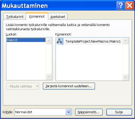 Kuvaus ei ole tarpeen itse makron toiminnan kannalta, mutta makrojen hallinta on helpompaa, kun näkee mitä kyseisen makron pitäisi tehdä. 5.