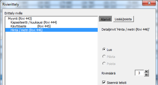 Kun haluat näyttää piilotetun rivierittelyn, avaa valintaikkuna OK. -napilla, valitse Näytä ja paina 3.2.8.