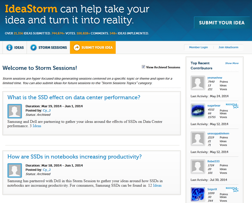 IdeaStormiin liittyy vahvasti Storm Session nimiset tapahtumat, joissa kehittäjätietokonettakin ideoitiin. Tapahtumissa annetaan ideoita ja arvioidaan sekä kommentoidaan muiden ajatuksia.