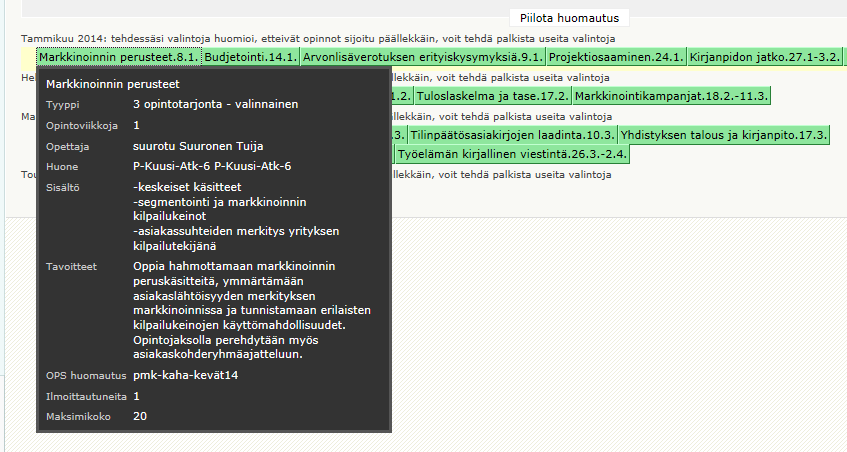 4. Kurssitarjotin näkymä avautuu Kurssitarjotin palkissa näkyy opintojen nimi ja ajankohta vihreällä pohjalla. Kurssitarjotin palkissa näkyy opintojen nimi ja ajankohta. Opintojen tarjonta on koottu kuukausittain.