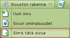 2.2.3 Sivun siirtäminen Valitse Siirrä tätä sivua. Kuva 2.2.7: Sivun siirto. Valitse avautuvan näkymän vasemman palstan puurakenteesta sivun uusi sijainti.