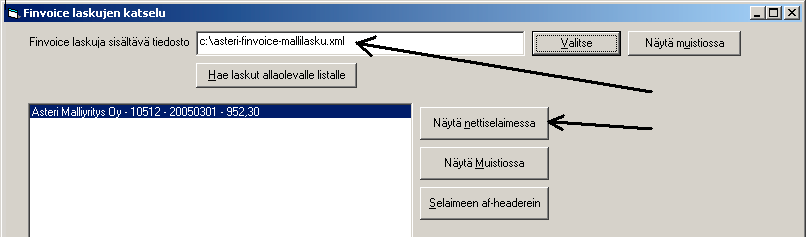 Finvoice-verkkolaskujen katselu Yritysluettelo-ikkunan Tiedosto Tarkastele finvoice laskuja - toiminnolla voit katsella