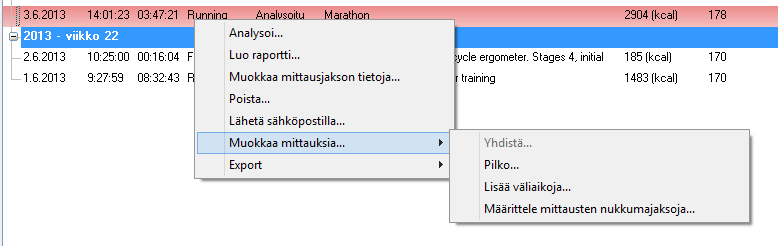 MITTAUSJAKSOJEN MUOKKAAMINEN Tästä osiosta löydät ohjeet mittausjaksojen muokkaamiseen ja mittausjaksojen tietoja koskevien muutoksien tekemiseen.