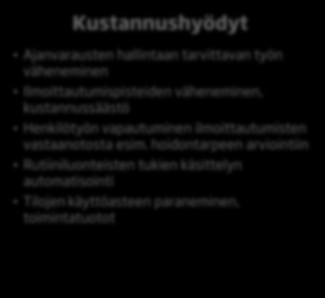 10. Sähköiset lomakkeet, ilmoittautuminen ja ajanvaraukset 1. 2. 3.