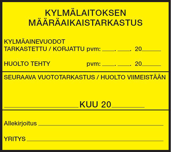 Tällaisia tarroja ja kylmälaitoksen huoltopäiväkirjoja voi tilata Suomen kylmäliikkeiden liiton