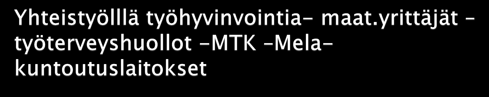 Kelan ASLAK- kuntoutus Kelan TYK-kuntoutus Kelan Tules-kuntoutus Kelan aikuisten työuupumuskurssit Kelan sairausryhmäkohtaiset kuntoutus-