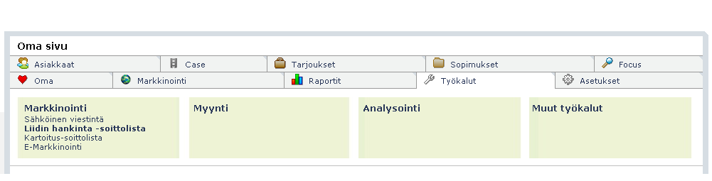 TYÖKALUT Laaditut työkalut tukevat määriteltyjä asiakkuusprosesseja. Kunkin työtehtävän (esim. liidin hankinta) kannalta oleellinen tieto on pyritty keräämään yhteen näkymään. Liidinhankinta.