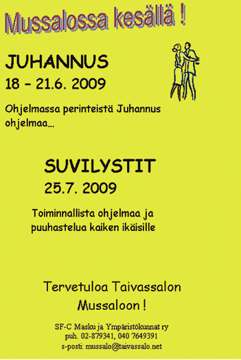 TORSTAI 13.8. Klo 22-23.30 FÖRSKOTTI -HUMPAT Haitaritanssit Tanssiteltassa PERJANTAI 14. 8.