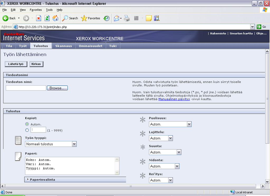 Tulostus Internet-palvelujen kautta Tulostus Internet-palvelujen kautta on käytettävissä WorkCentre-koneissa, jos PostScript 3 on asennettuna.