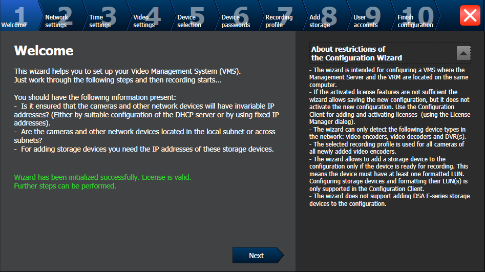 Bosch Video Management System Aloittaminen fi 45 Welcome -sivu Jos Management Server -yhteyden muodostus ei onnistu, näkyviin tulee virhesanoma. Et voi jatkaa Configuration Wizard -toiminnon käyttöä.