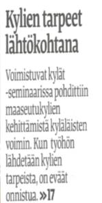 Paikallisen kehittämisstrategian laatimiseksi on järjestetty seuraavat tilaisuudet, listaan on otettu mukaan tilaisuudet, jotka ovat toteutettu marraskuun 2013 jälkeen.