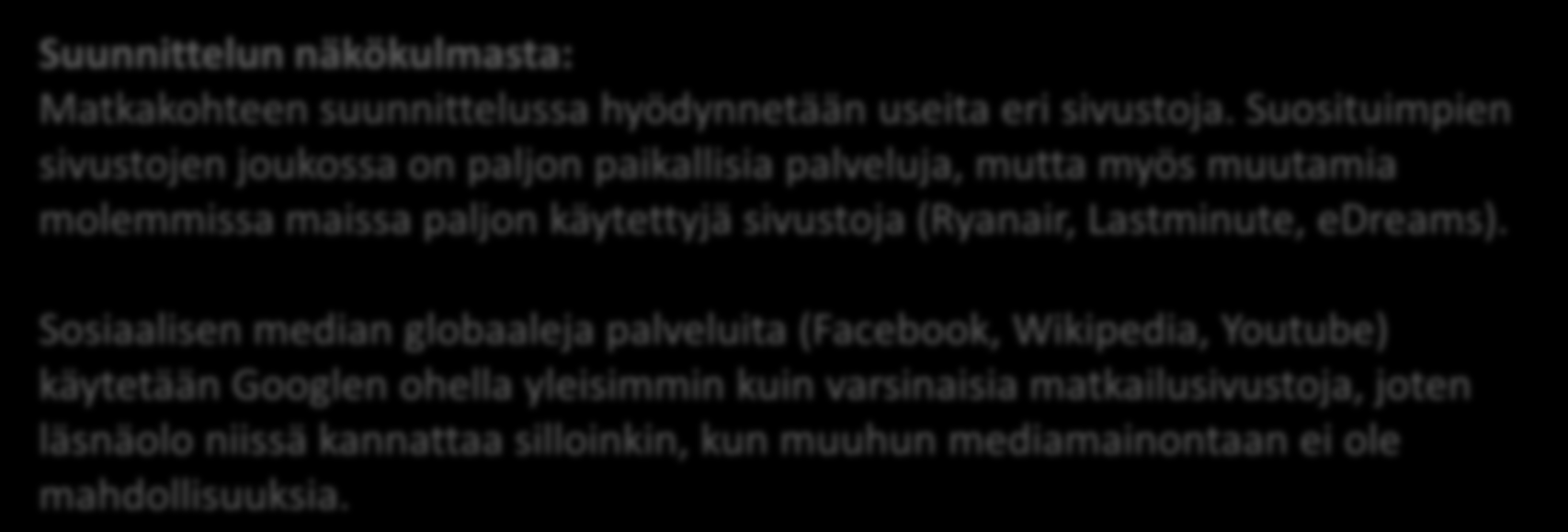 Yhteenveto: Internet palvelujen tunnettuus ja käyttö Googlen lisäksi vain muutama sivusto pääsee yli 0 % spontaanin tunnettuuden, koska maininnat jakautuvat kymmenien eri sivustojen kesken.