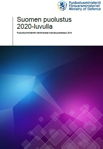 Puolustuksen toimintaympäristö Geostrategiset muutostekijät Sodan kuvan muutos Tiivistyvä