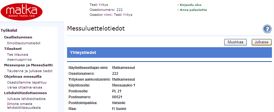 4.3 Messuopastietojen julkaiseminen Messuopastiedot pitää vielä erikseen julkaista tietojen täydentämisen jälkeen.