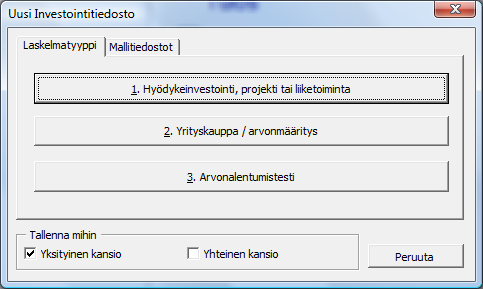 Seuraava toimenpide koskee vain Invest for Excelin Enterprise -version käyttäjiä, eikä näy Pro, Standard tai Lite -versioissa. Valitse uuden laskelman tyyppi.