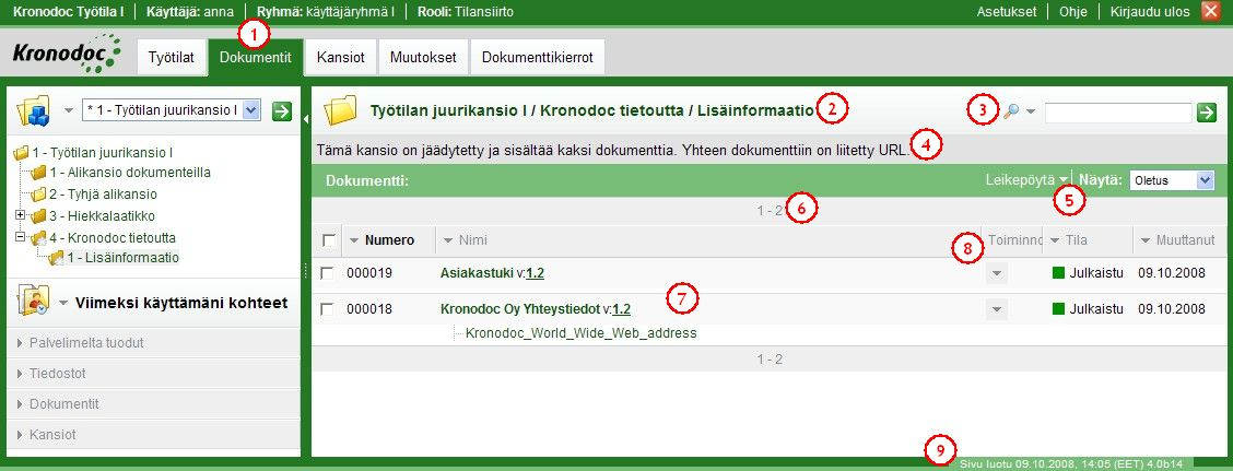 15 2 Tiedonhallinta 2.1 Dokumenttiluettelo Dokumenttiluettelo on yksi Kronodocin perusnäytöistä.