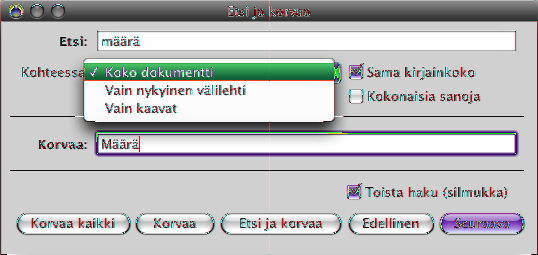 Tekstin etsiminen ja korvaaminen Voit etsiä tietyn sanan tai fraasin jokaisen esiintymän laskentataulukossa ja halutessasi korvata sen toisella sanalla tai fraasilla.