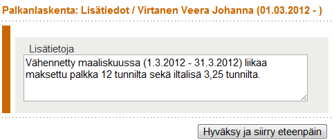 118 Tilastopalkkalajit-sivulla tehdään korjauksia vain Kausiveroilmoitukseen liittyen, joten tämä sivu ohitetaan myös klikkaamalla Hyväksy ja siirry eteenpäin.