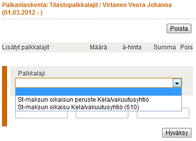 99 Veera ei ole nostanut palkastaan ennakkoa eikä hänen kohdallaan tarvitse suorittaa muitakaan ylimääräisiä vähennyksiä, joten sivulta siirrytään suoraan eteenpäin klikkaamalla Hyväksy ja siirry