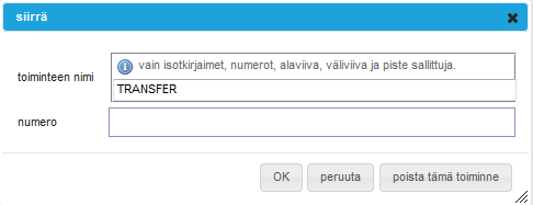 R Oyj Ring 45 (54) Nimeä halutessasi toiminne (toiminteen nimi) ja syötä haluamasi alanumeron osa